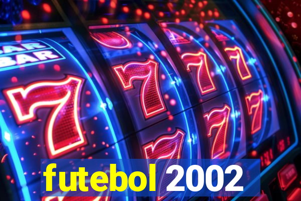 futebol 2002